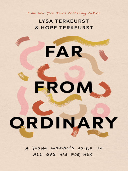 Title details for Far from Ordinary by Lysa TerKeurst - Available